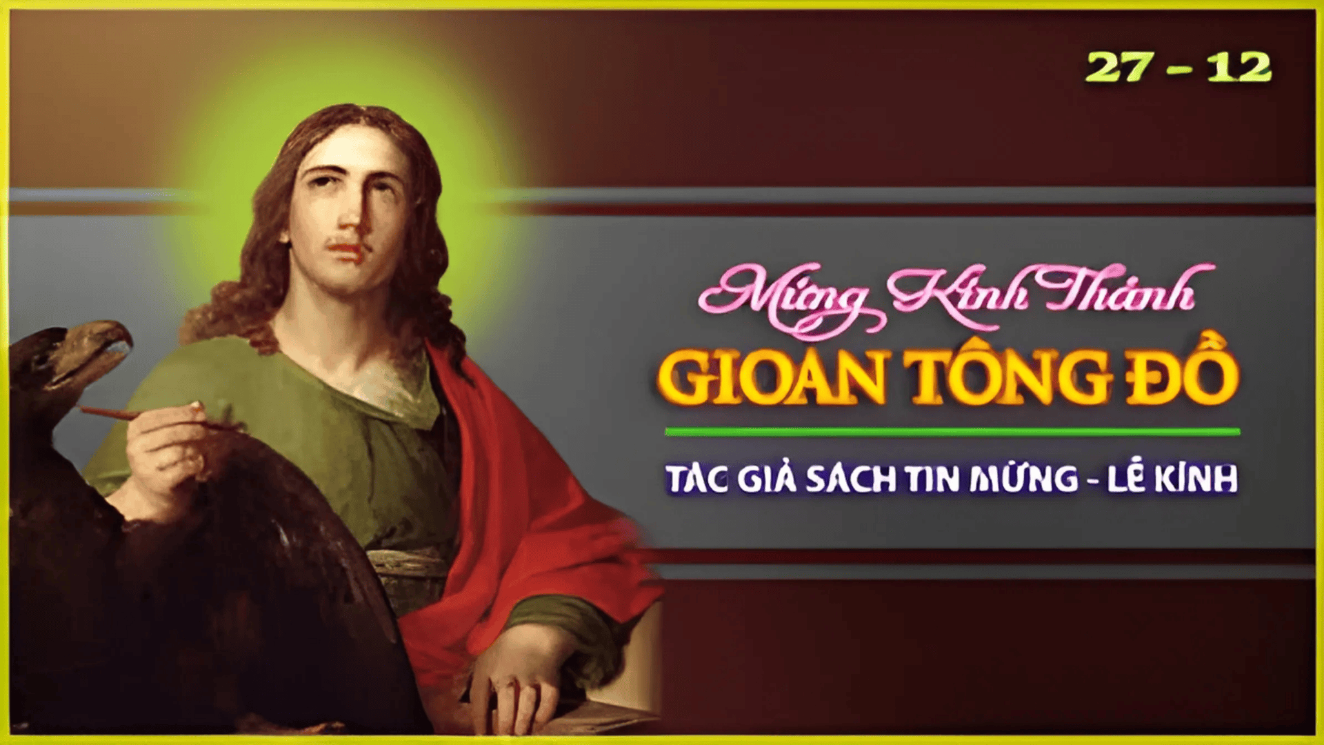 Leituras do dia  27 de dezembro de 2025: 27 de dezembro: São João, apóstolo e evangelista